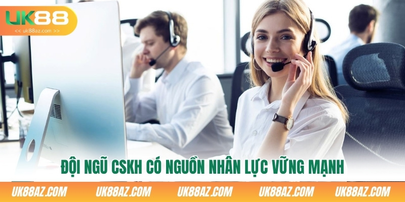 doi-ngu-cskh-co-nguon-nhan-luc-vung-manh