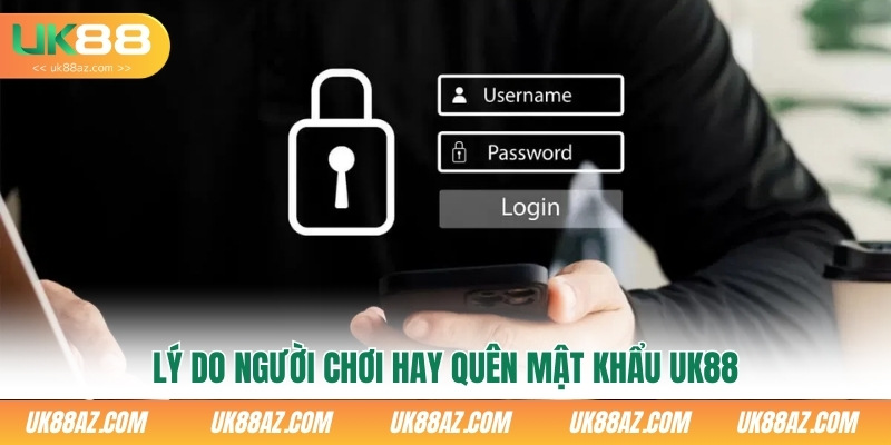 ly-do-nguoi-choi-hay-quen-mat-khau-uk88